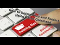 Delete Files and Folders Using Batch File Command Easy Way