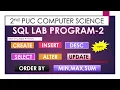 SECOND PUC Computer Science SQL-2 Lab Program Practical Explanation Made Easy