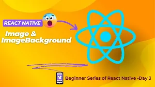 React Native Tutorial How to Add and Use Images and ImageBackground