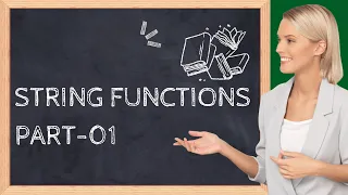 How to use SQL String Functions Part-01 Manipulating Text Data