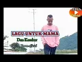 Download Lagu Lagu untuk mama || Duo kembar ( yerem official )