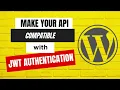 How to make your REST API compatible with JWT Authentication in WordPress JWT Authentication
