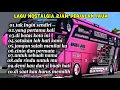 Download Lagu LAGU NOSTALGIA PILIHAN 2 JAM COCOK PERJALANAN JAUH || DI BATAS KOTA INI 