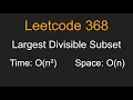 Largest Divisible Subset - Leetcode 368