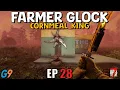 Download Lagu 7 Days To Die - Farmer Glock EP28 (Chop Suey)