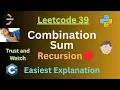 Leetcode 39 Combination Sum Recursion Tree Dryrun