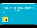 Advanced JavaScript ES6 Tutorial - Part 2