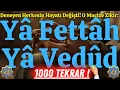 Deneyen Herkesin Hayatı Değişti! O Mucize Zikir: Ya Fettah Ya Vedud 1000 Tekrar