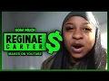 How Much Reginae Carter Get paid From YouTube