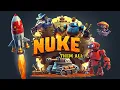 NUKE THEM ALL Announce Trailer