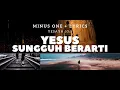 Download Lagu YESUS SUNGGUH BERARTI (MINUS ONE + LYRICS)
