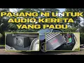 Lagu Pasang Power Amp Dan Subwoofer (Memang Bergegar Kereta!) - Part 2