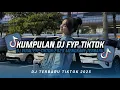 Download Lagu KUMPULAN DJ CAMPURAN FYP TIKTOK TERBARU || DJ CAMPURAN VIRAL TIKTOK 2025