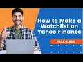 How to Make a Watchlist on Yahoo Finance Yahoo Finance Tutorial