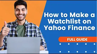 How to Make a Watchlist on Yahoo Finance Yahoo Finance Tutorial
