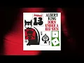 Albert King - Born Under A Bad Sign (Official Audio)