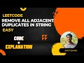 Remove All Adjacent Duplicates In String Leetcode Easy Level Stack