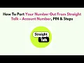 How To Port Your Number Out from Straight Talk - Account Number PIN Steps