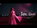 Download Lagu Tere Naal | Pyro OTB \u0026 Mehar Kaur | (Official Video)