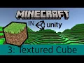 How To Make Minecraft In Unity Tutorial - Textured Cube