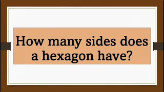 How many sides does a hexagon have general littlestar1992