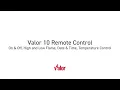 Valor 10 Remote Control - On Off High Low Flame Date Time Temperature Type