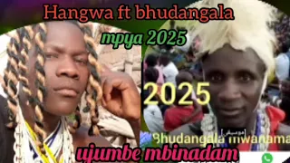 Mpya2025 HANGWA FT BHUDAGALA MWANA MALONJA SONG BINADAMU BY SHIKIMBI STUDIO 