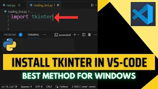 How to Install Tkinter in Visual Studio Code - Windows