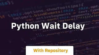 python wait delay