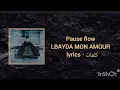 PAUSE FLOW - LBAYDA MON AMOUR