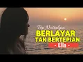 Lagu ELLA - BERLAYAR TAK BERTEPIAN | POP NOSTALGIA • COVER 