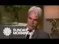 After 50 years Sam Elliott has his moment