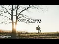 Download Lagu Cody McCarver - God Did That (Official Music Video)