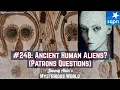Ancient Human Aliens Pre-Adamites More Patrons Questions - Jimmy Akin s Mysterious World