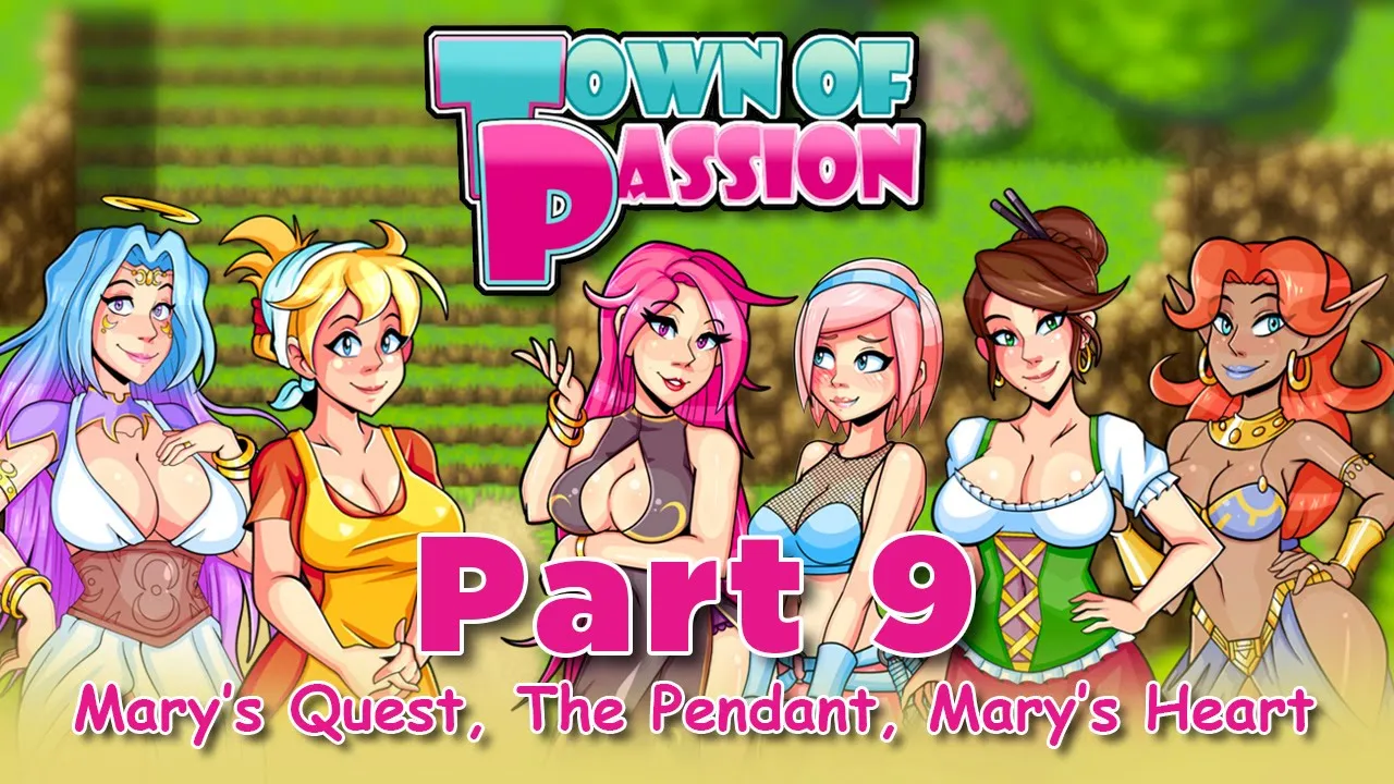 Town of Passion Part 9 - Mary's Quest, The Pendant, Mary's Heart