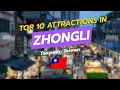 Top 10 Attractions in Zhongli Taoyuan Taiwan