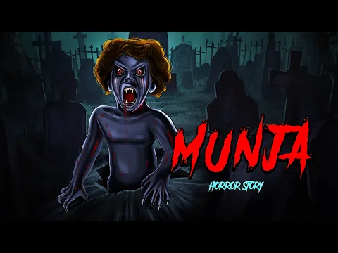 Download MP3 Munja | Evil Eye | Horror story in Hindi | Bhootiya kahaniya | Animated Horror Dar Pisach Aahat