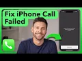 How To Fix Call Failed On iPhone