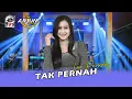 Download Lagu TAK PERNAH - LOVA PRIMADONA  || ARJUN MUSIC LAMONGAN ( COVER )