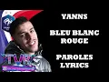Yanns - BLEU BLANC ROUGE (Allez Les Bleus) [OFFICIAL LYRICS UEFA EURO 2024]