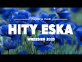 Download Lagu Eska Hity Wrzesień 2025 🎵   Największe Przeboje \u0026 Najlepsza Muzyka Radia Vol.29