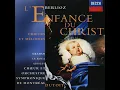 Berlioz: L'Enfance du Christ, Op.25 - Partie 1: Le songe d'Hérode: Scène 6: Joseph! Marie!...
