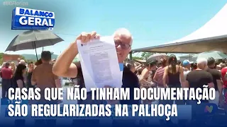 Palhoça tem quase 1.400 casas regularizadas pelo programa Lar Legal