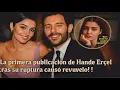 Download Lagu ¡La primera publicación de Hande Erçel tras su ruptura causó revuelo!¡Un mensaje misterioso!