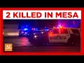 2 dead after shooting in Mesa neighborhood