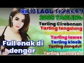 Download Lagu LAGU TARLING CIREBONAN TERBARU ~ FULL ALBUM TERBAIK YANG SANGAT ENAK DIDENGAR NONSTOP