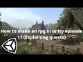 Let s Make an RPG Game in Unity - Part 17 Explaining quests and dialogue unity3d rpg tutorial