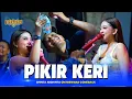 Download Lagu PIKIR KERI - Shinta Arsinta OM NIRWANA COMEBACK Live Kabuh Jombang