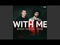 Bruno Martini & Zeeba - With Me (Dazzo & Bruno Martini Remix)