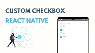 Custom Checkbox in React Native Custom Components Checkbox Tutorial